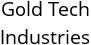 Gold Tech Industries