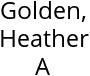 Golden, Heather A