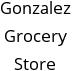 Gonzalez Grocery Store