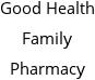 Good Health Family Pharmacy