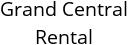 Grand Central Rental