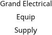 Grand Electrical Equip Supply