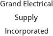 Grand Electrical Supply Incorporated