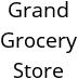 Grand Grocery Store