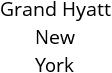 Grand Hyatt New York