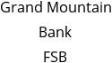 Grand Mountain Bank FSB