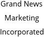 Grand News Marketing Incorporated