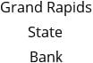 Grand Rapids State Bank