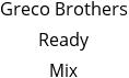 Greco Brothers Ready Mix