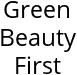 Green Beauty First