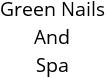 Green Nails And Spa