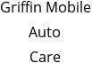 Griffin Mobile Auto Care