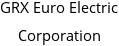 GRX Euro Electric Corporation