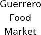 Guerrero Food Market