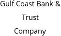 Gulf Coast Bank & Trust Company