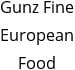 Gunz Fine European Food