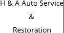 H & A Auto Service & Restoration