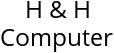 H & H Computer