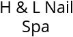 H & L Nail Spa