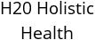 H20 Holistic Health