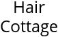 Hair Cottage