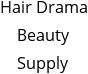 Hair Drama Beauty Supply