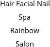 Hair Facial Nail Spa Rainbow Salon