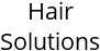 Hair Solutions