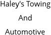 Haley's Towing And Automotive