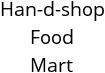 Han-d-shop Food Mart