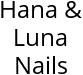 Hana & Luna Nails