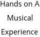 Hands on A Musical Experience