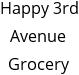 Happy 3rd Avenue Grocery