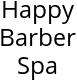 Happy Barber Spa