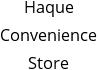 Haque Convenience Store