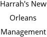 Harrah's New Orleans Management