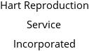 Hart Reproduction Service Incorporated