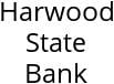 Harwood State Bank