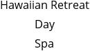 Hawaiian Retreat Day Spa