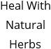 Heal With Natural Herbs