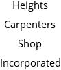 Heights Carpenters Shop Incorporated