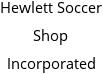 Hewlett Soccer Shop Incorporated