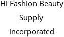 Hi Fashion Beauty Supply Incorporated