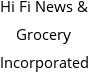 Hi Fi News & Grocery Incorporated