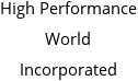 High Performance World Incorporated