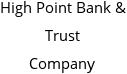 High Point Bank & Trust Company