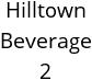 Hilltown Beverage 2