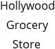 Hollywood Grocery Store