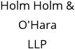 Holm Holm & O'Hara LLP