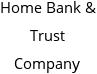 Home Bank & Trust Company